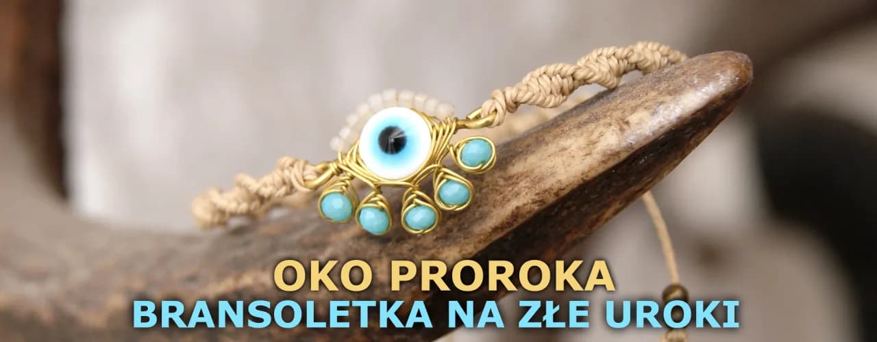 Amulet oko proroka jako naszyjnik i bransoletka - znaczenie